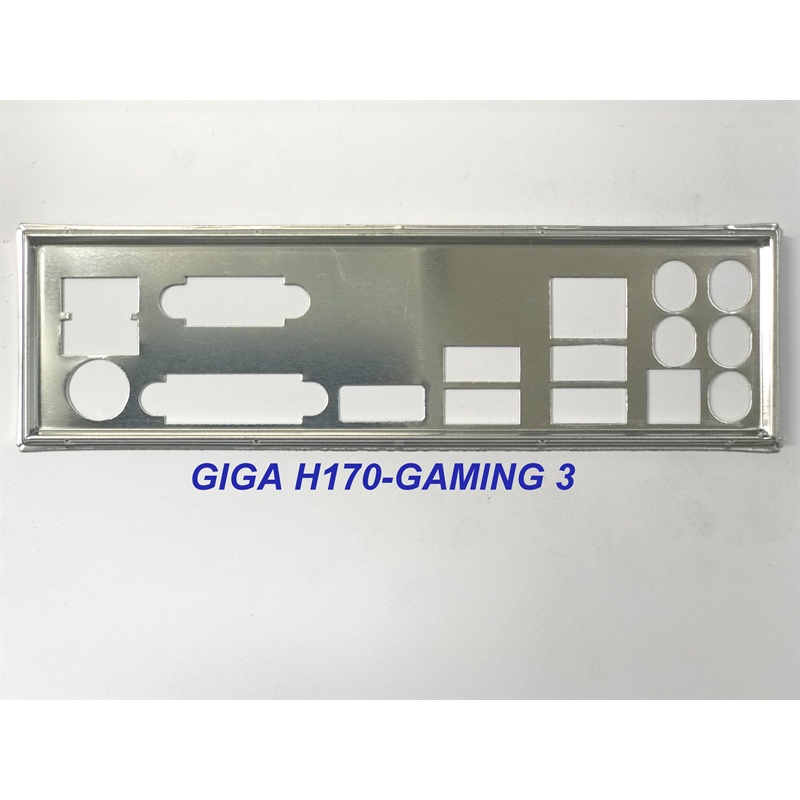 FE บล็อกหลัก GIGABYTE H170-GAMING 3 (Mainboard IO Shield: 471)