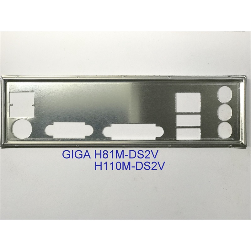 FE บล็อกหลัก GIGABYTE H81M-DS2V (Mainboard IO Shield: 510)