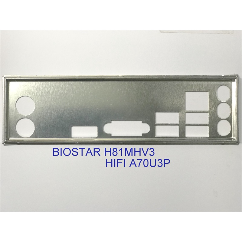 FE บล็อกหลัก BIOSTAR H81MHV3 (Mainboard IO Shield: 801)