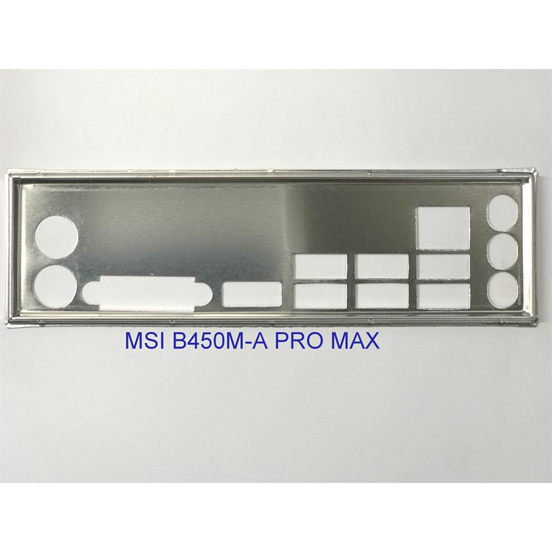FE บล็อกหลัก MSI B450M-A PRO MAX (โล่โรลเลอร์ IO: 638)