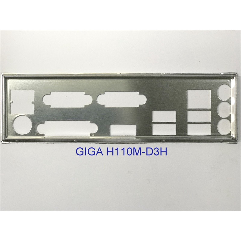 FE บล็อกหลัก GIGABYTE H110M-D3H (โล่หลัก IO: 468)