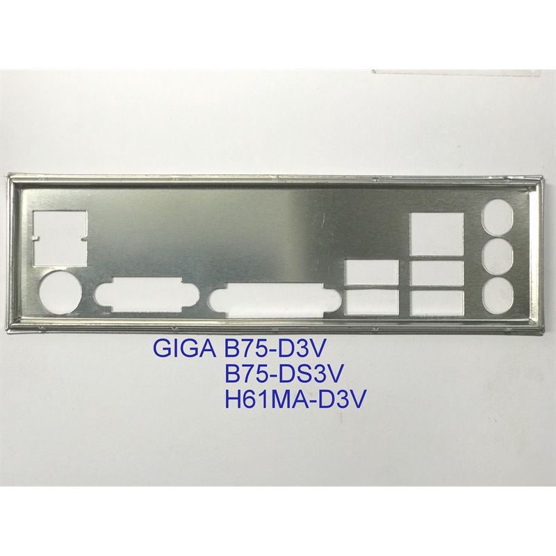 FE บล็อกหลัก GIGABYTE B75-D3V (โล่เมนบอร์ด IO: 447)