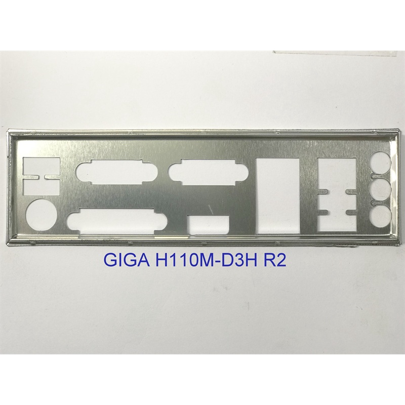 FE บล็อกหลัก GIGABYTE H110M-D3H R2 (Mainboard IO Shield: 469)