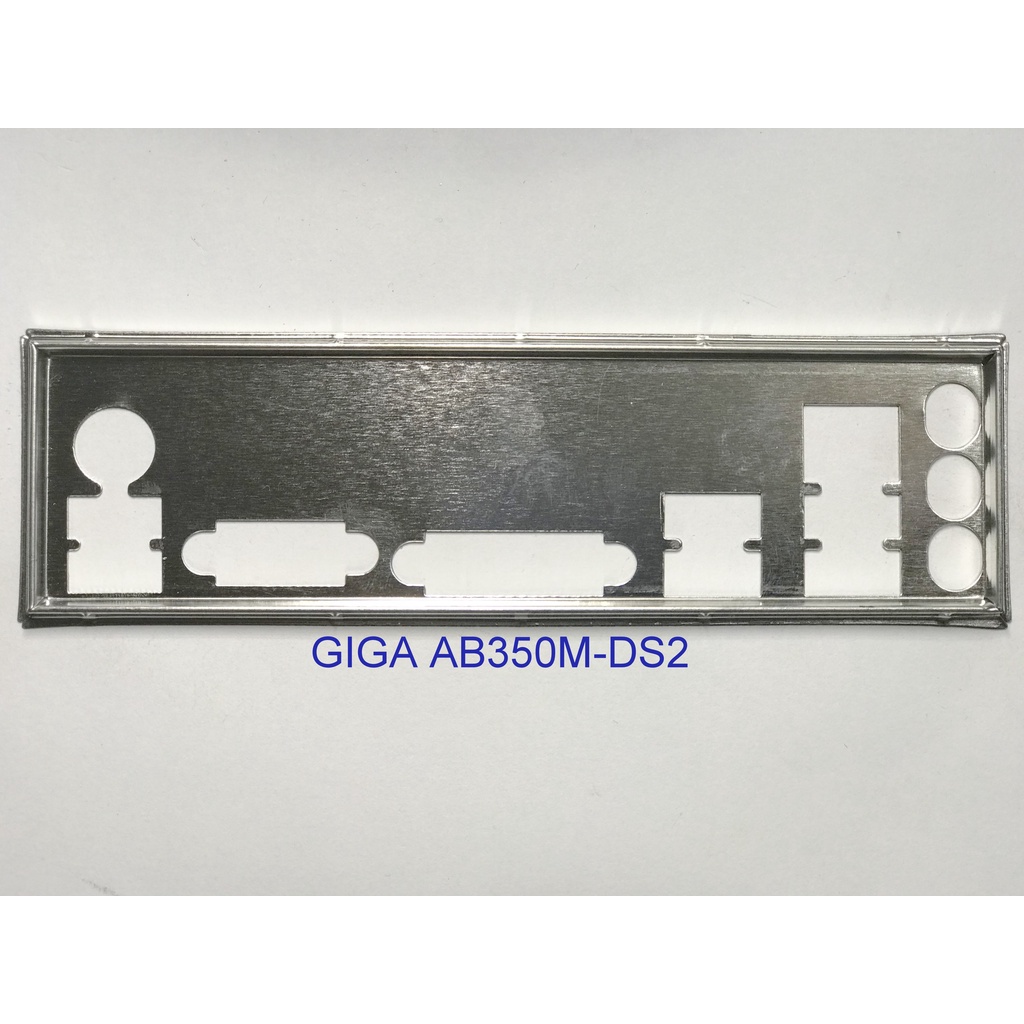 FE บล็อกหลัก GIGABYTE AB350M-DS2 (โล่หลัก IO: 408)