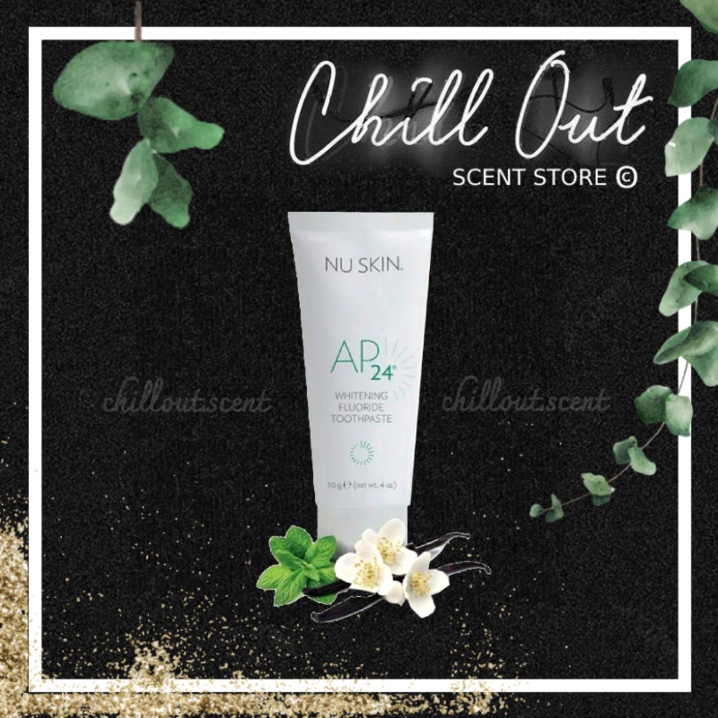 | Chill.out . | Ap24 ยาสีฟัน Nuskin Bleaching-Tooth Whitening