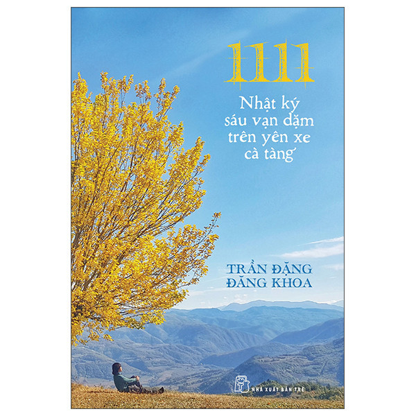 หนังสือ 1111 - ไดอารี่ Six Thousand Miles บนอานของ Ca Tang - Tre Publishing House