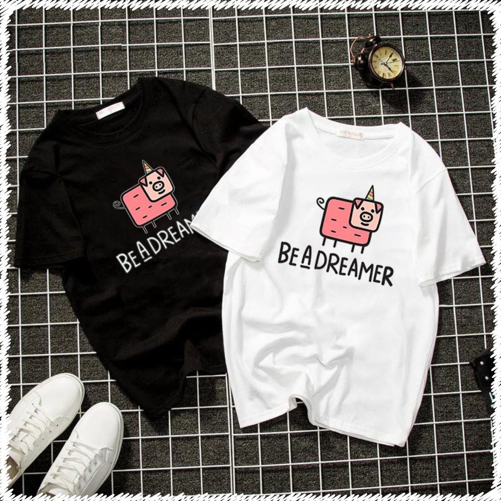 Be A Dreamer Bst1778 เสื้อยืดคอกลม Unisex