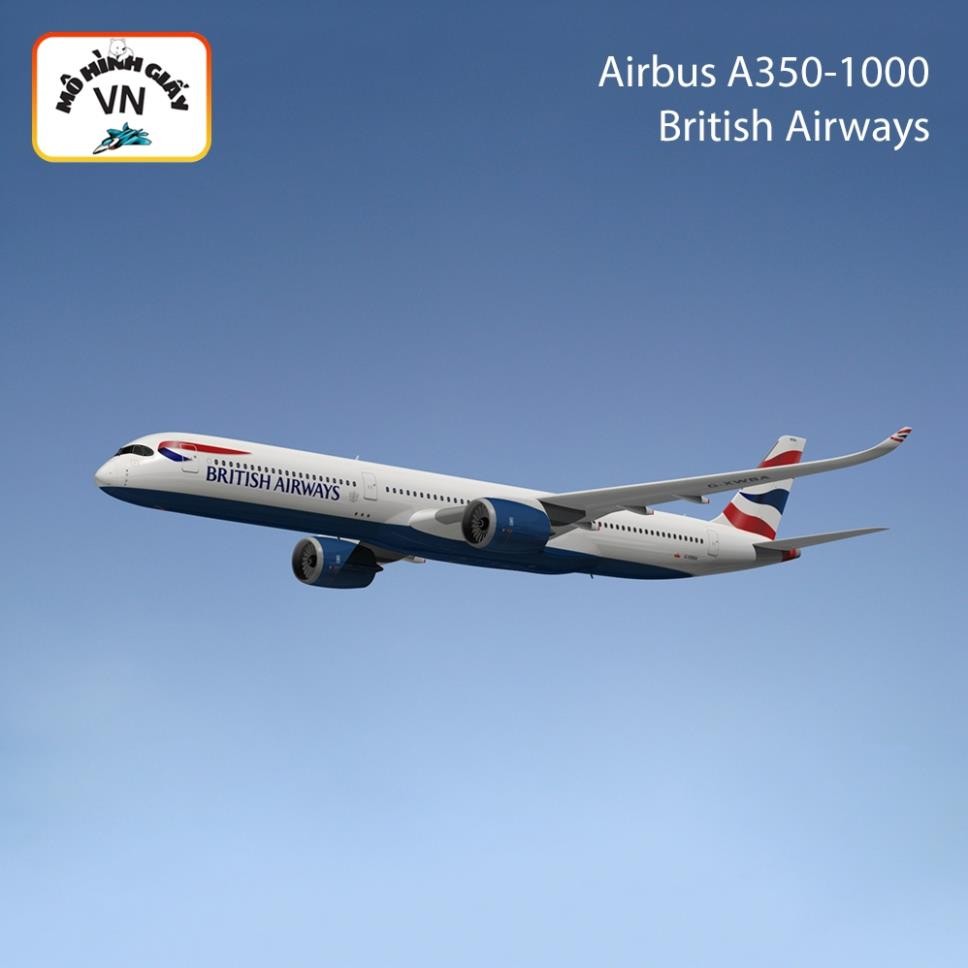 Airbus A350-1000 British Airways Assembly Paper Model - MohinhgiayVN