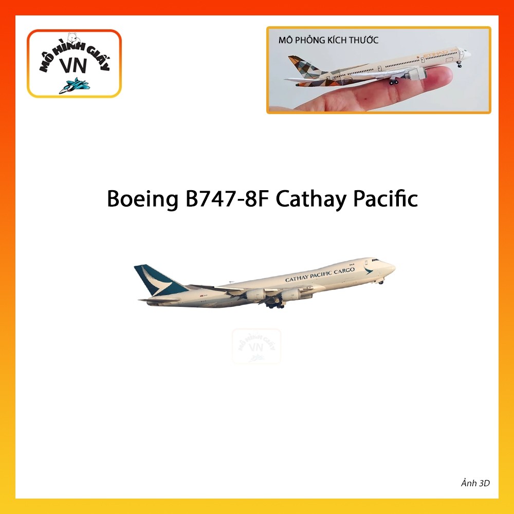 [1:400] โบอิ้ง B747-8F Cathay Pacific Assembly Paper รุ่น - MohiinhgiayVN