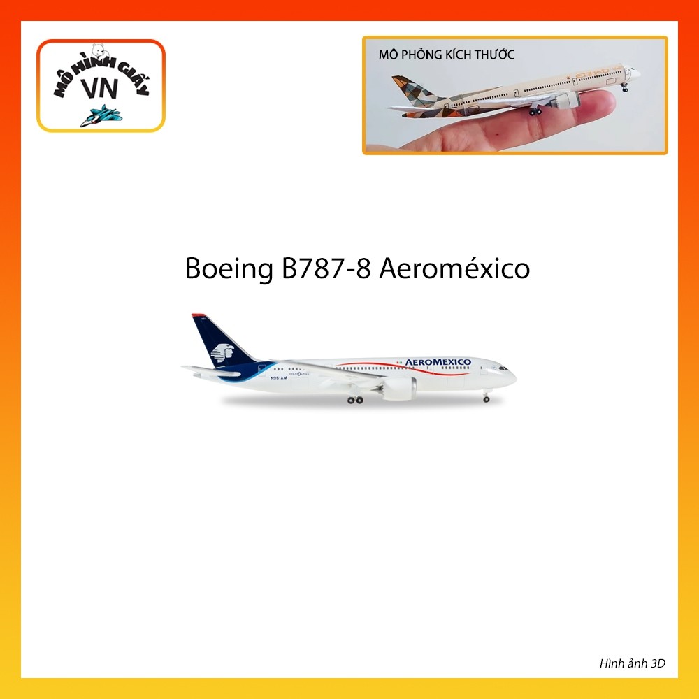 [1:400] โบอิ้ง B787-8 กระดาษประกอบเครื่องบิน Aeroméxico รุ่น - MohinhgiayVN