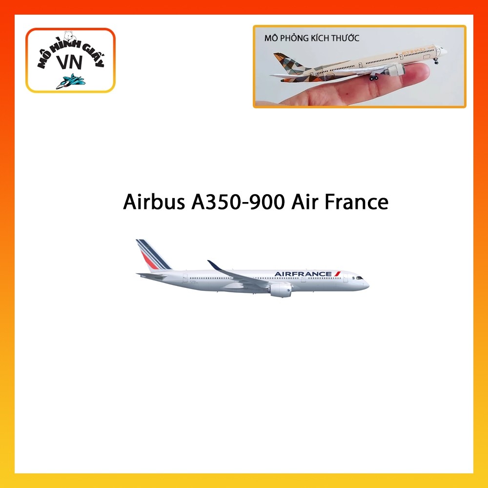 [1:400] Airbus A350-900 Air France Assembly Paper Model - MohinhgiayVN