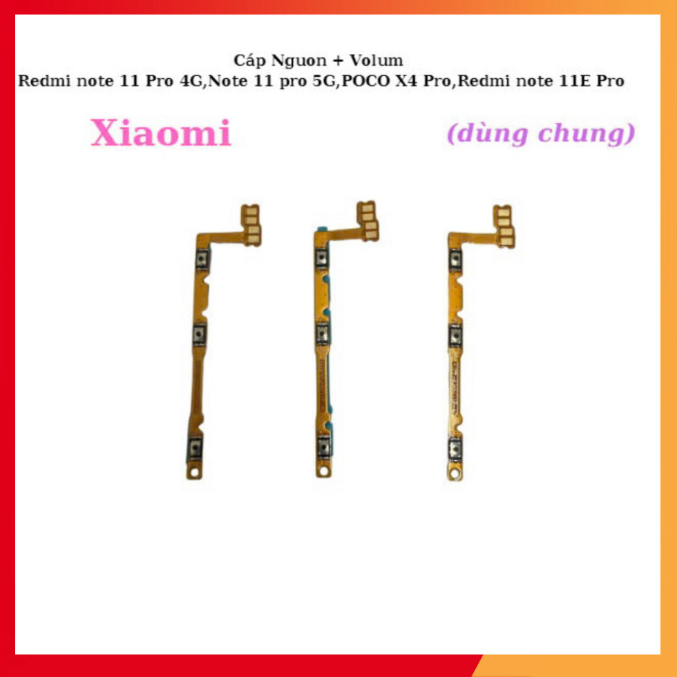 สายไฟ + Volum Redmi note 11 Pro 4G,Note 11 pro 5G,POCO X4 Pro,Redmi note 11E Pro,Minh Tue 3333