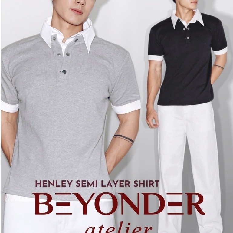 เสื้อ Henley คอปก BEYONDER เสื้อเชิ้ตแขนสั้น - Henley Semi Layer