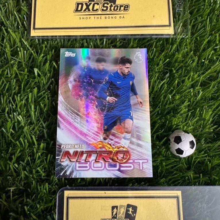 [ ของแท้ ] - NITRO BOOST - TOPPS PREMIER LEAGUE 2027 - PEDRO NETTO (CHELSEA)