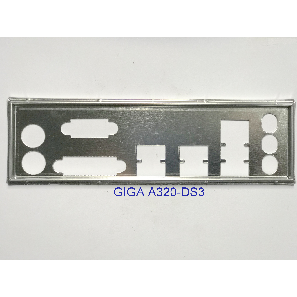 FE บล็อกหลัก GIGABYTE A320-DS3 (Mainboard IO Shield: 0402)