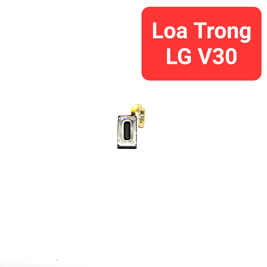 ลําโพงใน LG V30 Phone โทรศัพท์ถอดประกอบของแท้