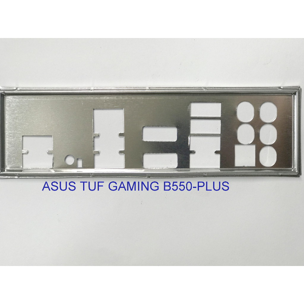 FE บล็อกหลัก ASUS TUF GAMING B550-PLUS (โล่เมนบอร์ด IO: 330)