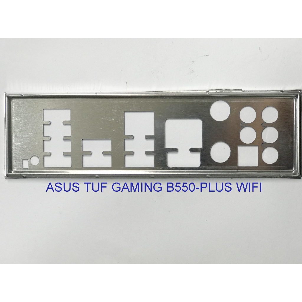 FE บล็อกหลัก ASUS TUF GAMING B550-PLUS (WI-FI) (Mainboard IO Shield: 331)