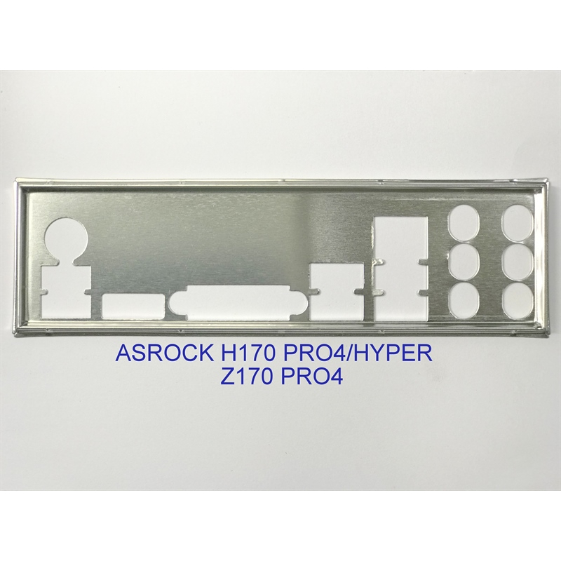 FE บล็อกหลัก ASROCK H170 PRO4/HYPER (Mainboard IO Shield: 86)