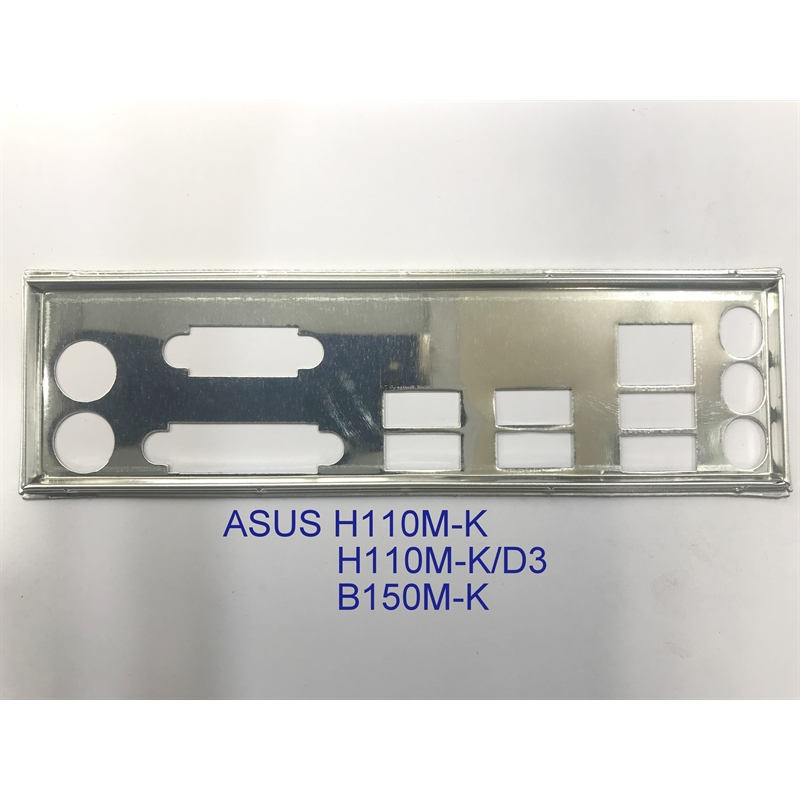FE บล็อกหลัก ASUS H110M-K D3 (โล่เมนบอร์ด IO: 188)