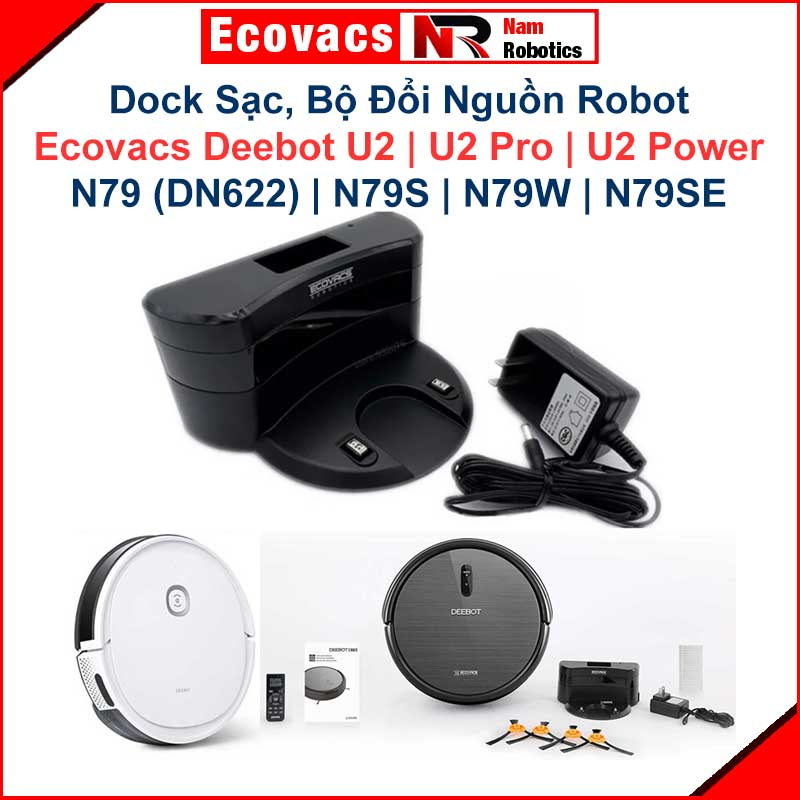 สถานีชาร์จหุ่นยนต์ Ecovacs Deebot U2 และอะแดปเตอร์แปลงไฟ | ยู2 โปร | ยู2 พาวเวอร์ | N79 (DN622) | N7
