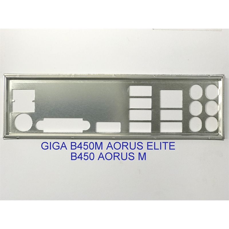 FE บล็อกหลัก GIGABYTE B450 AORUS M (Mainboard IO Shield: 429)