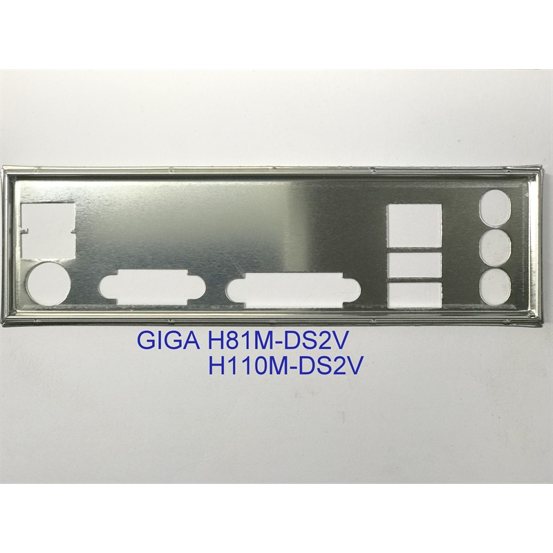 FE บล็อกหลัก GIGABYTE H110M-DS2V (Mainboard IO Shield: 510)