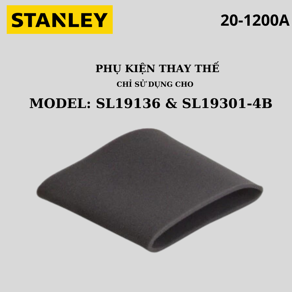 Stanley 20-1200A กรองฝุ่นโฟมสําหรับเครื่องดูดฝุ่น SL19136, SL19301-4B - สินค้าของแท้