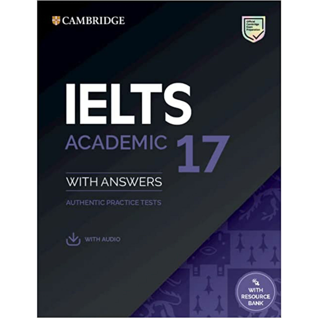 หนังสือวิชาการ Cambridge IELTS 17 - คอลเลกชันการสอบ Cambridge IELTS 2022