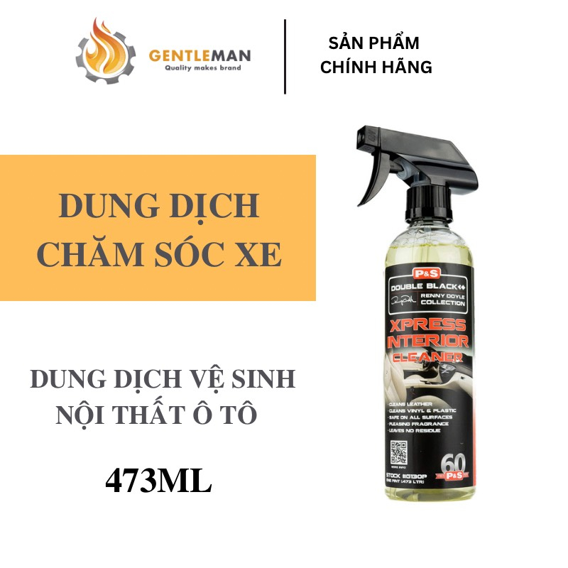P&S XPRESS INTERIOR CLEANER - น้ํายาทําความสะอาดเซิร์ฟเวอร์รถยนต์ 473ML CAPACITY