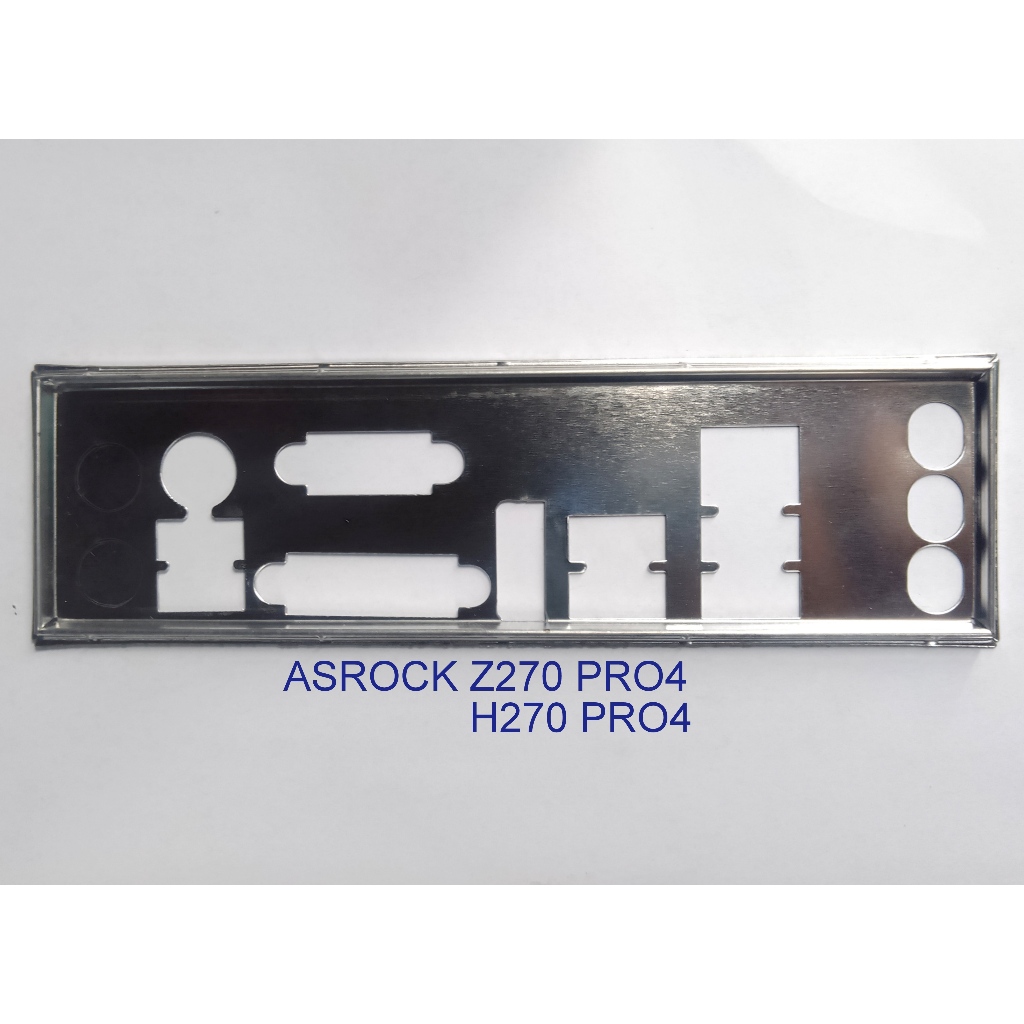 FE บล็อกหลัก ASROCK Z270 PRO4 (เมนบอร์ด IO Shield: 89)