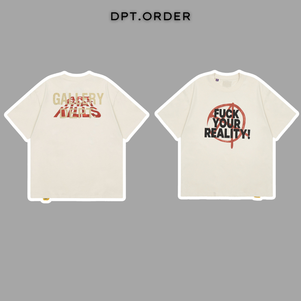 (คุณภาพดีที่สุด) เสื้อยืด Gallery Dept Fu*k Your Reality