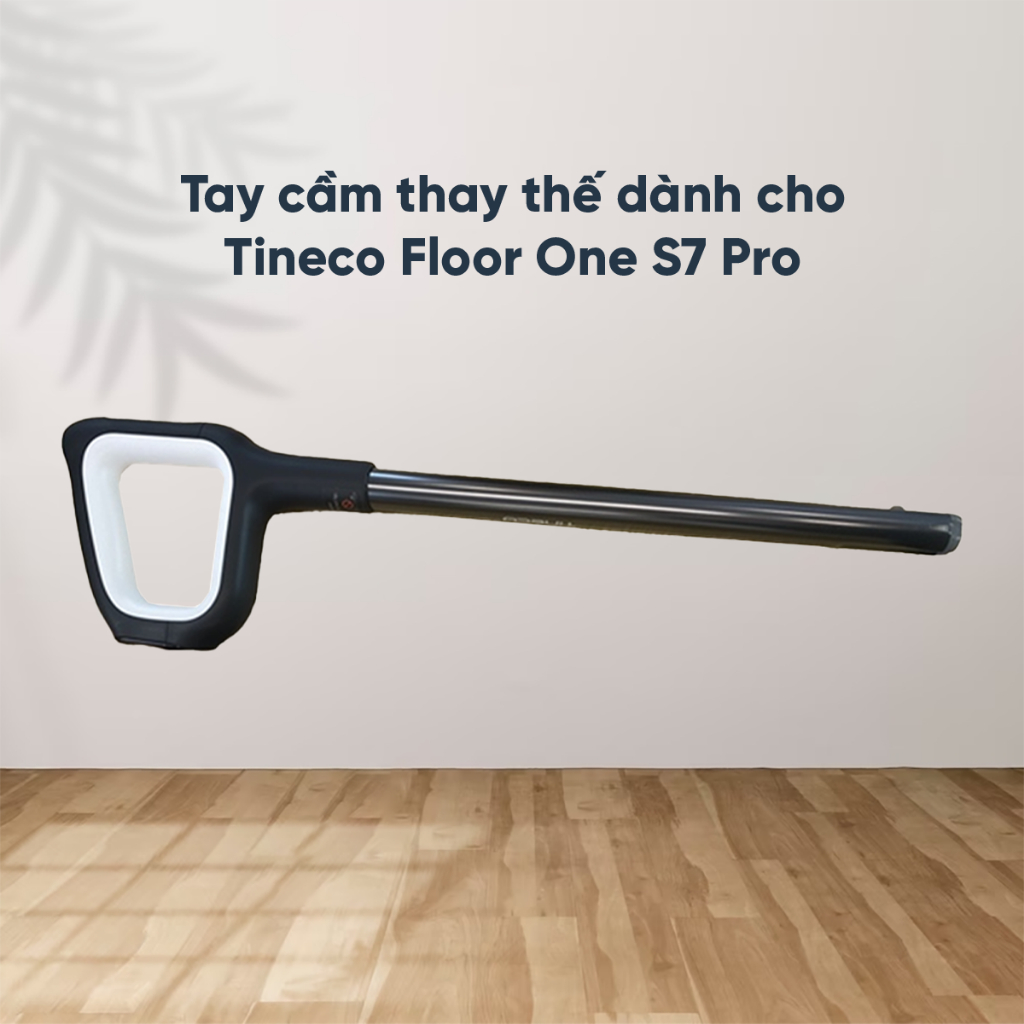 ด้ามจับทดแทนสําหรับ Floor One Tineco S7 Pro เครื่องดูดฝุ่นตั้งพื้น _ อะไหล่แท้