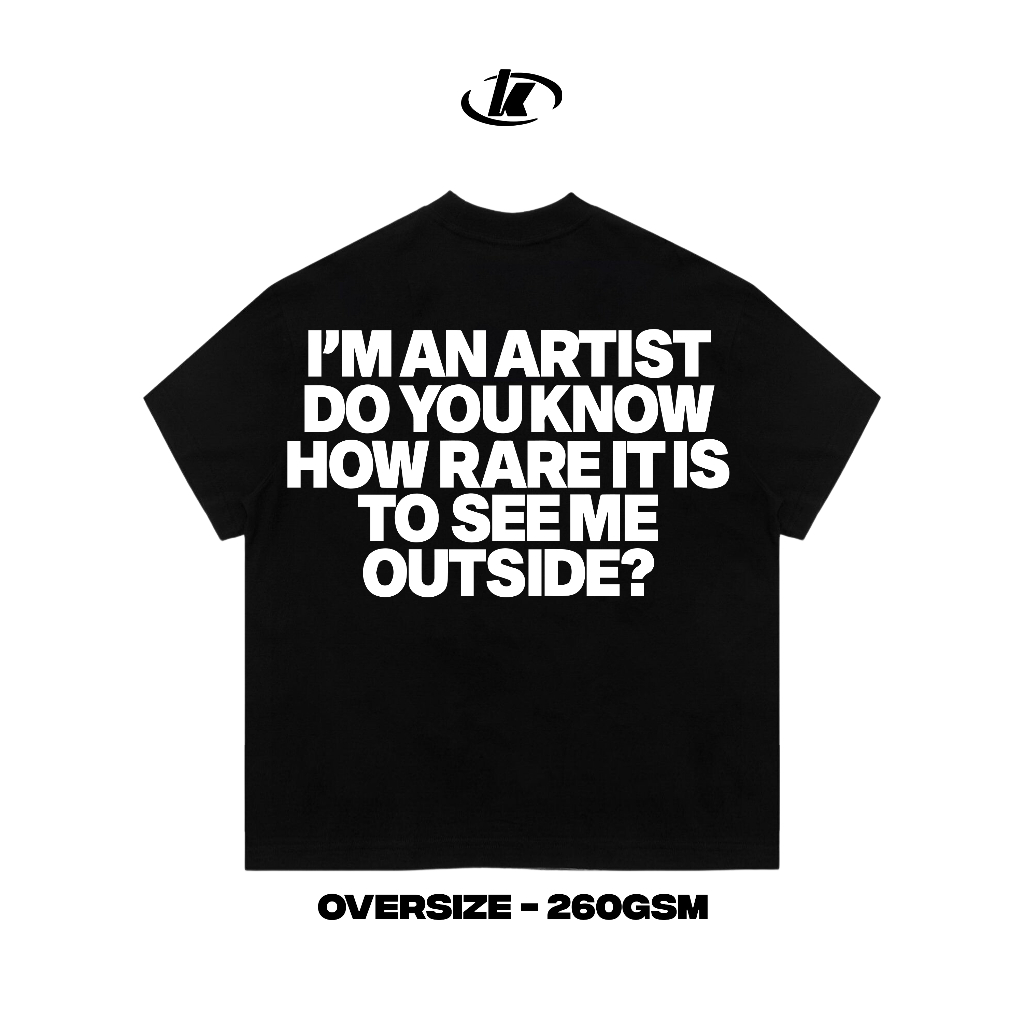 เสื้อยืดโอเวอร์ไซส์ 250GSM IM AN ARTIST l KASUI l Oversize Cotton 100% 5 สี