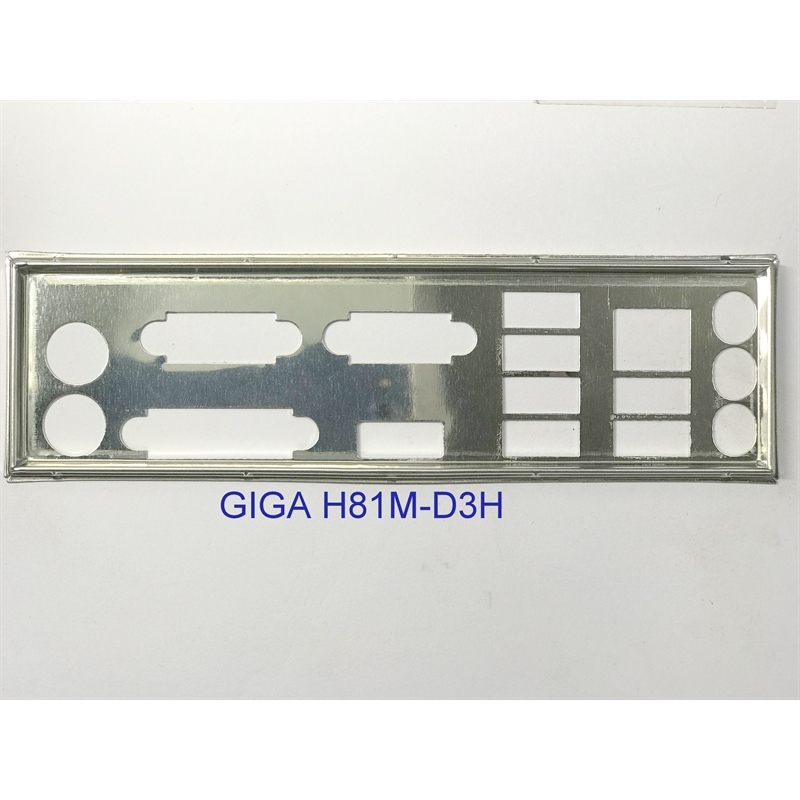 FE บล็อกหลัก GIGABYTE H81M-D3H (Mainboard IO Shield: 508)