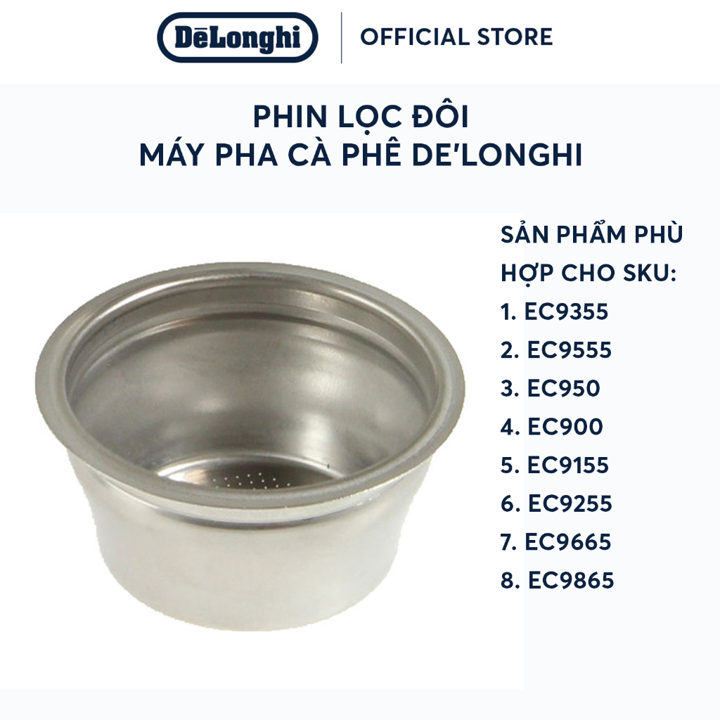 DeLonghi กรองกาแฟคู่ EC9155, EC9355, EC9665, EC9555, EC950, EC900, EC9255, EC9865