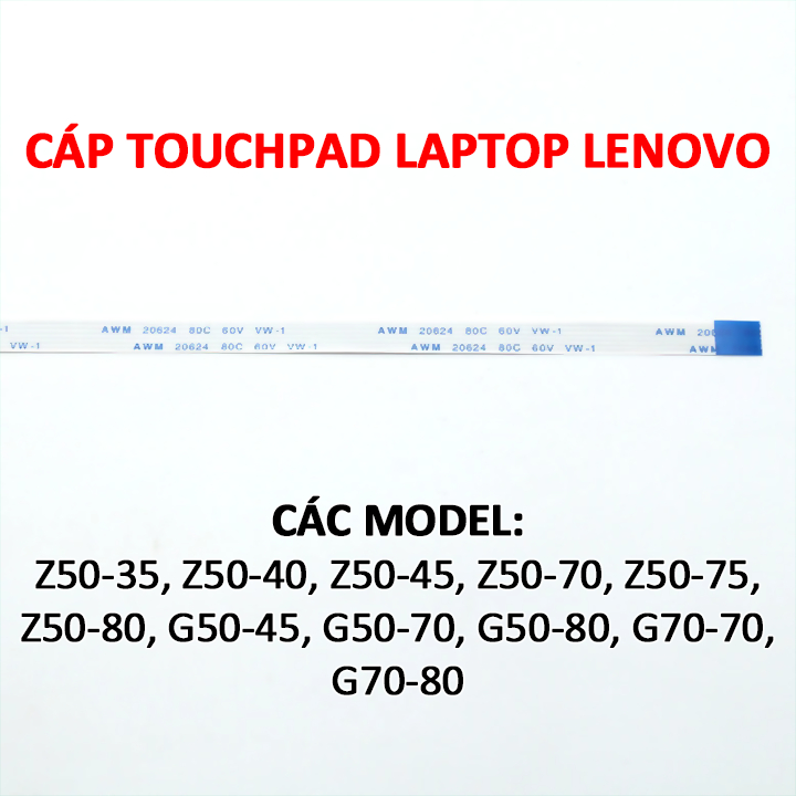 สายทัชแพดแล็ปท็อป Lenovo G50-45 G50-70 G50-80 G70-70 G70-80 Z50-35 Z50-40 Z50-45 Z50-70 Z50-75 Z50-8