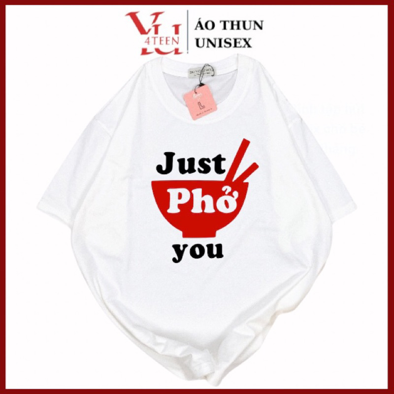 เสื้อยืด UNISEX ใน JUST PHO YOU FOR YOU FOOD VIETNAM VIETNAM ทัวร์ทีม (ML-XL-XXL BIGSIZE)