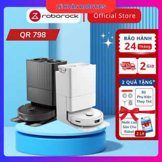 ROBOROCK QR 798 – Sức Mạnh Tinh Chọn, Tinh Gọn Cấu Hình