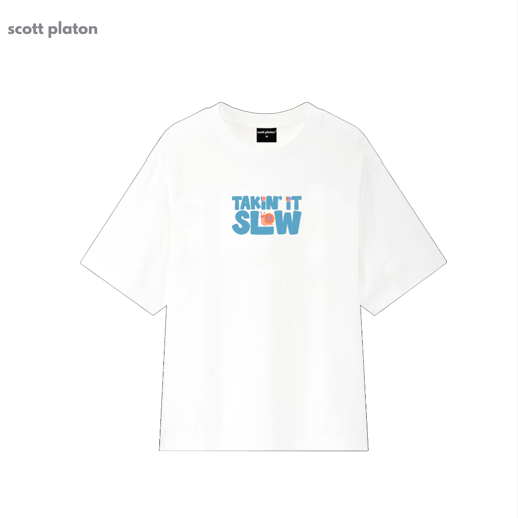 Take it slow t-shirt - วัสดุผ้าฝ้ายหนาในรูปแบบ Scott Platon