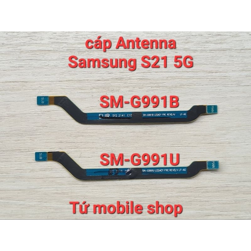 สายเสาอากาศ Samsung S21 5G SM-G991B SM-G991U