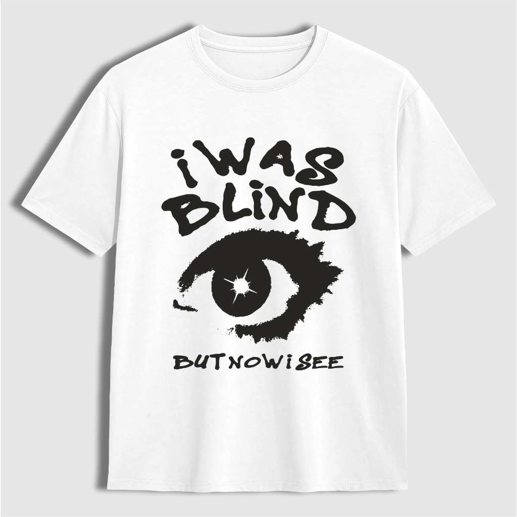 UNICH Local Brand เสื้อยืดทรงหลวมสําหรับผู้ชายและผู้หญิงผ้าฝ้าย 100% พรีเมี่ยม I Was Blind