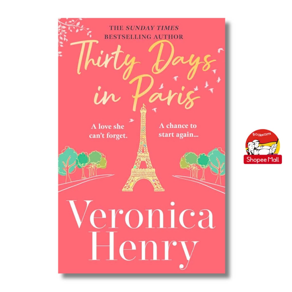 หนังสือ - Thirty Days in Paris โดย Veronica Henry - Sunday Times ที่ขายดีที่สุด / นําเข้าวรรณกรรมต่า