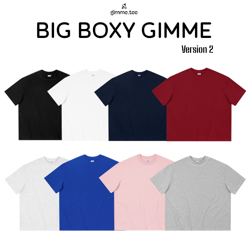 [ใหม่] Big Boxy Ver.2 Gimme Plain T-Shirt - Premium Cotton 250gsm 2-Way Cotton - GMBX7