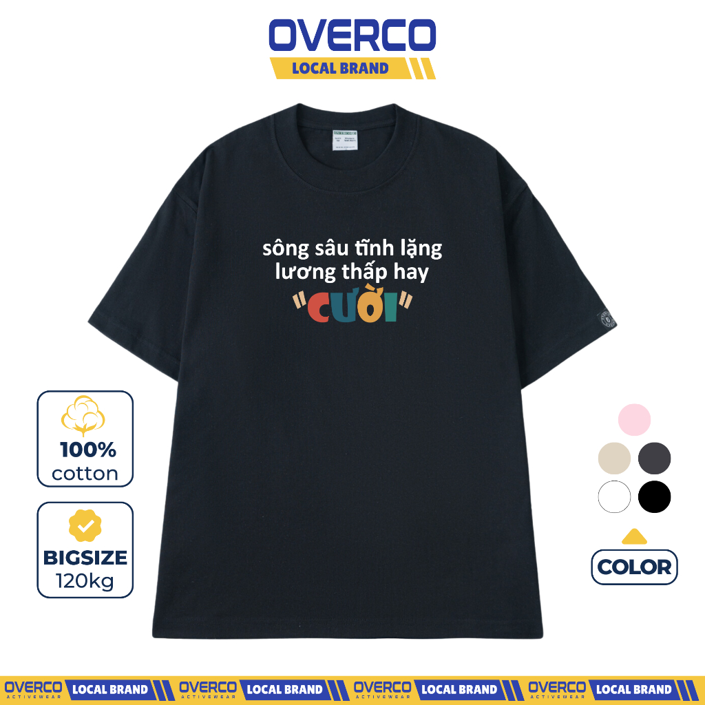 เสื้อยืด Unisex Deep River Quiet Low Salary หรือ "WIN" ผ้าฝ้ายคุณภาพสูงสุดเท่ Overco -O1A146