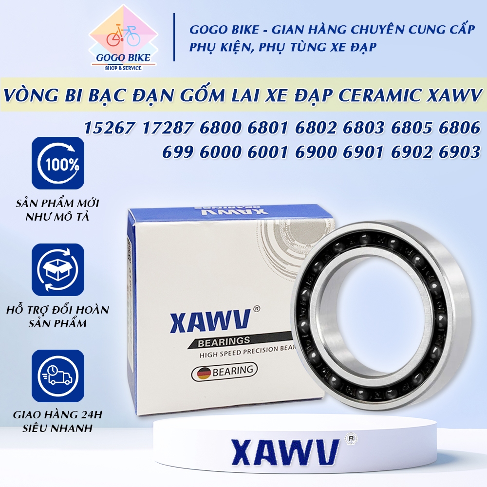 [GoGo Bike] แบริ่งเซรามิคไฮบริด CERAMIC 15267 17287 699 6000 6001 6900 6902 6903 6802 6803 6805 6806