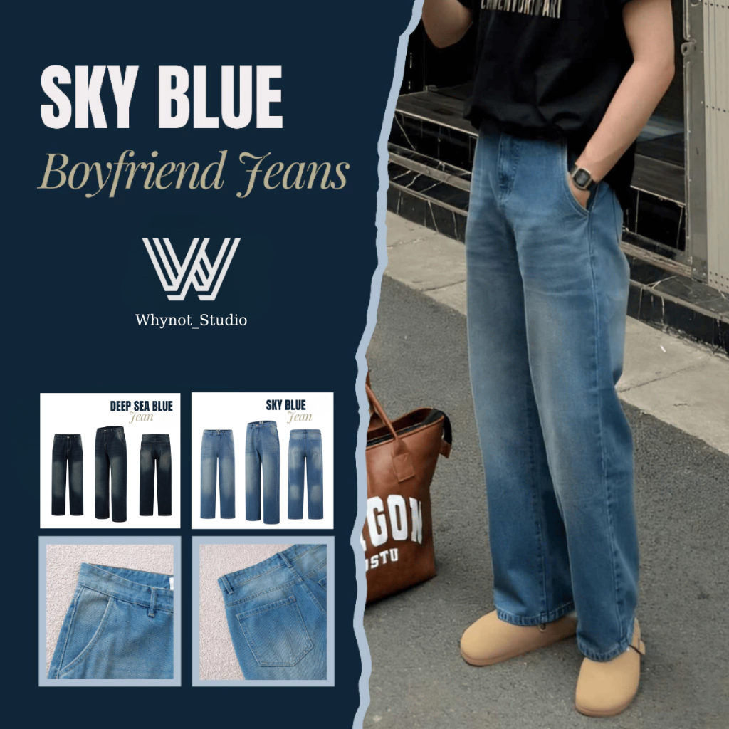 WHY-NOT Studio - WHY.NOT SKY BLUE BOYFRIEND JEAN กางเกงยีนส์ขาตรงผู้ชาย - กางเกงยีนส์ขากว้างสําหรับผ