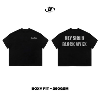 KASUI BLOCK MY EX เสื้อยืด Boxy Form – แบรนด์ท้องถิ่น – Cotton 260GSM – Unisex