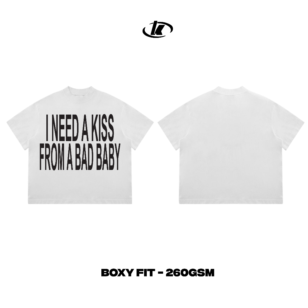 KASUI I NEED A KISS เสื้อยืด Boxy Form – แบรนด์ท้องถิ่น – Cotton 260GSM – Unisex