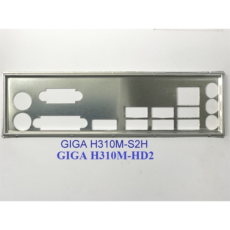 FE บล็อกหลัก GIGABYTE H310M S2H (โล่หลัก IO: 478)
